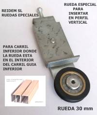RUEDA ESPECIAL INSERTA EN PERFIL VERTICAL, TIENE EXACTAMENTE AL MEDIDA DE ENCAJE ADECUADA RUEDA ESPECIAL INSERTA EN PERFIL VERTICAL, TIENE EXACTAMENTE AL MEDIDA DE ENCAJE ADECUADA